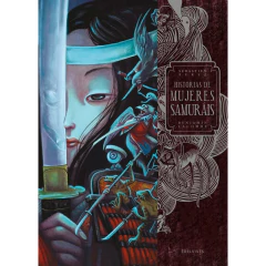 Historias De Mujeres Samurais - Tapa Dura - Lacombe Benjamin