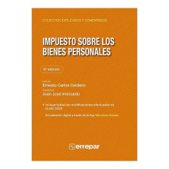Impuesto Sobre Los Bienes Personales 8 Edicion - Celdeiro Carlos Ernesto / Imirizaldu Juan Jose
