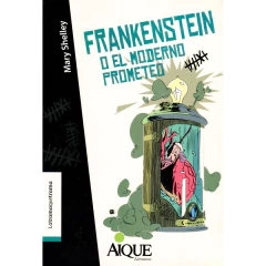 Frankenstein O El Moderno..Latramaqu - Shelley Mary