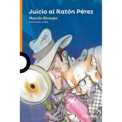 Juicio Al Raton Perez - Birmajer, Marcelo