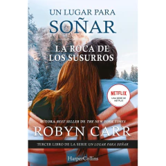 La Roca De Los Susurros - Robyn Carr