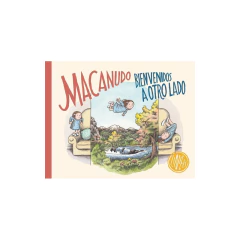 Macanudo. Bienvenidos A Otro Lado - Liniers, Ricardo