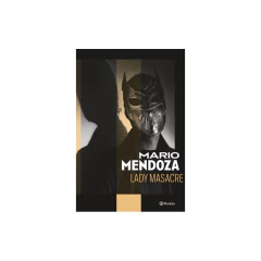 Lady Masacre - Mario Mendoza