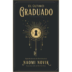 Ultimo Graduado, El (Arg) - Novik, Naomi