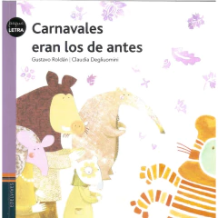 Carnavales Eran Los De Antes - Gustavo Roldán Y Claudia Degliuomini