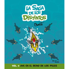 La Saga De Los Distintos 4. Ave En El Reino De Las - Chanti