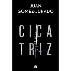 Cicatriz - Gómez-Jurado, Juan