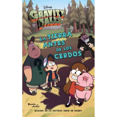 Gravity Falls. La Tierra Antes De Los Cerdos - Disney