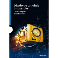 Diario De Un Viaje Imposible - Shua, Ana Maria