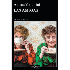 Las Amigas - Aurora Venturini