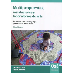 Multipropuestas, Instalaciones Y Laboratorios De Arte (134) - Eliana Mariano