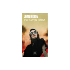 Una Liturgia Común - Didion, Joan