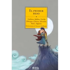 Primer-Beso-El-De-Antologia-Editorial-Siete-Vacas-Tapa-Tapa-Blanda-En-Espanol