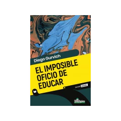 Imposible Oficio De Educar, El - Gurvich Diego