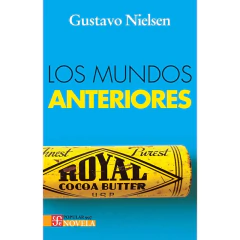 Los Mundo Anteriores - Nielsen Gustavo