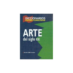 Diccionario De Arte Del Siglo Xx - Arte
