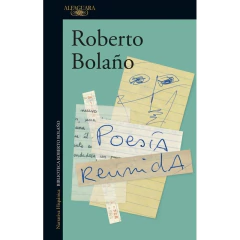 Poesía Reunida - Bolaño, Roberto