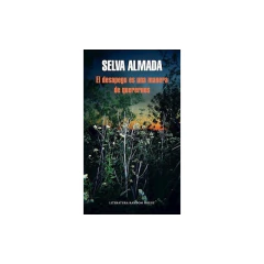 El Desapego Es Una Manera De Querernos - Almada, Selva