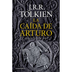 La Caída De Arturo - J. R. R. Tolkien