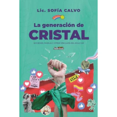 La Generacion De Cristal - Calvo Sofia