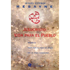Jesucristo Vida Para El Pueblo - Hesayne Miguel