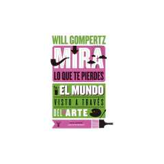 Mira Lo Que Te Pierdes - Gompertz, Will