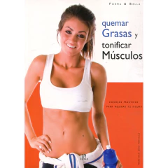 Quemar Grasas Y Tonificar Musculos - Diaz Portillo
