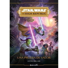 Star Wars. High Republic #1. Una Prueba De Valor - Disney