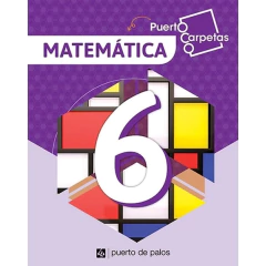 Puerto Carpetas 6 Matematica - Puerto Carpeta