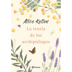 La Teoría De Los Archipiélagos - Alice Kellen