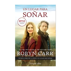 Un Lugar Para Soñar - Robyn Carr