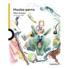 Mucho Perro - Schujer, Silvia Graciela