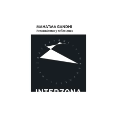 Pensamientos Y Reflexiones - Mahatma Gandhi