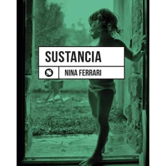 Sustancia - Ferrari, Nina