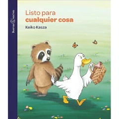 Listo Para Cualquier Cosa - Keiko Kasza