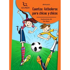 Cuentos Futboleros Para Chicas Y Chicos - Arias Leo