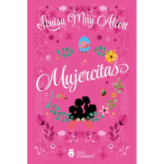 Mujercitas - Alcott,Louise May