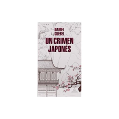 Un Crimen Japonés - Guebel, Daniel