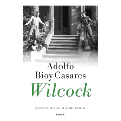 Wilcock - Adolfo Bioy Casares
