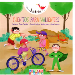 Cuentos Para Valientes - Mendez Mario Martin Maria
