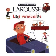 Los Vehiculos - Mi Pequeña Enciclopedia