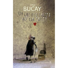 Un Cuento Triste No Tan Triste - Jorge Bucay