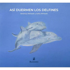 Asi Duermen Los Delfines - Wiñazki Veronic
