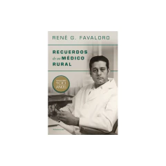 Recuerdos De Un Medico Rural - Favaloro, René