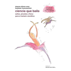 Ciencia Que Baila - Olmos Asar, Franceschini