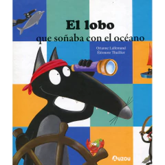 Lobo Que Soñaba Con El Océano, El - Los Editores De Auzou