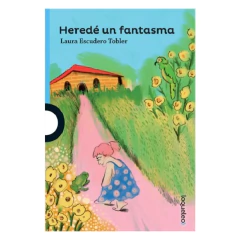 Heredé Un Fantasma - Escudero Tobler, Laura