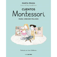 Cuentos Montessori Para Crecer Felices - Prada, Marta