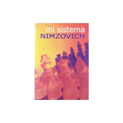 Mi Sistema - Nimzovich , Aaron