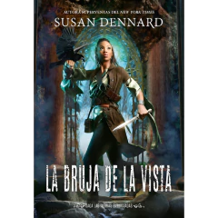 La Bruja De La Vista - Susan Dennard